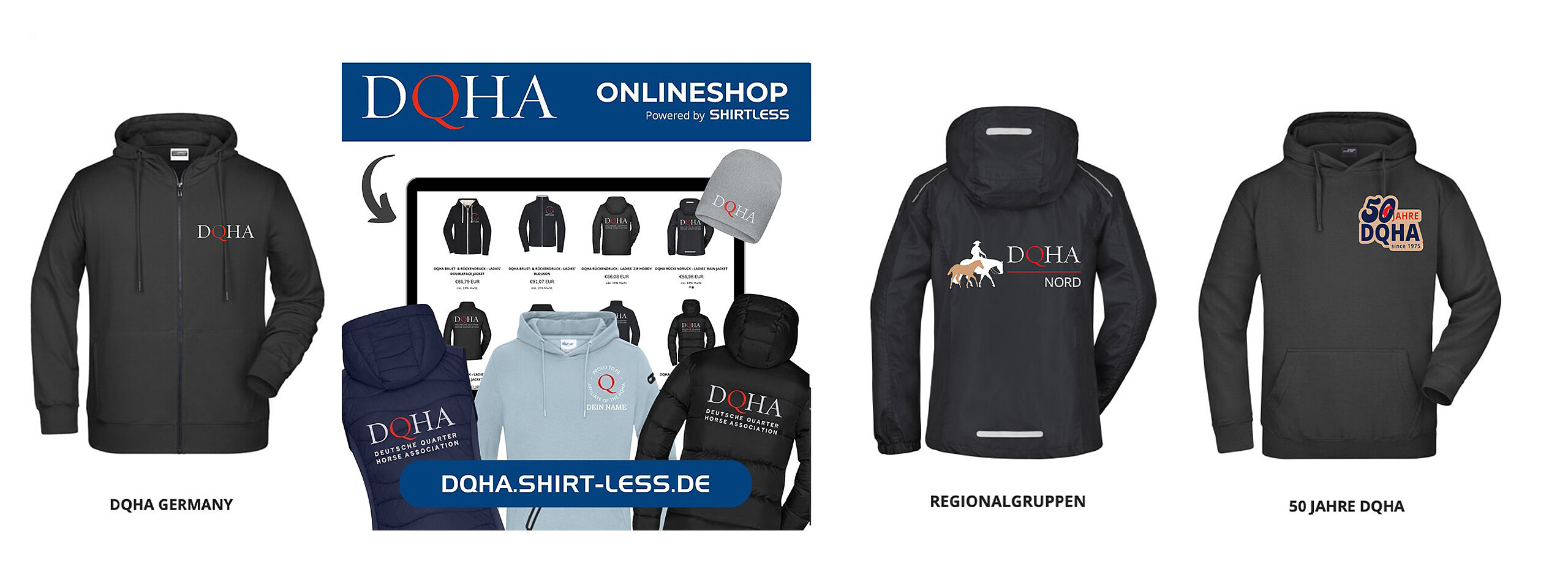 Werbegrafik mit DQHA-Bekleidung wie Hoodies und Jacken in Schwarz, Blau und Grau. Sichtbarer Text: „DQHA ONLINESHOP – Powered by SHIRTLESS“, „DQHA GERMANY“, „DQHA NORD“, „50 JAHRE DQHA“ sowie die Webadresse „dqha.shirt-less.de“.
